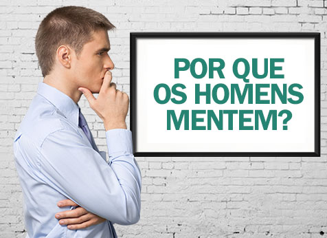 por que os homens mentem